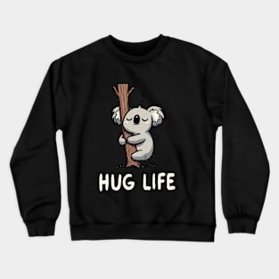 Hug Life Koala (Back Print) Crewneck Sweatshirt